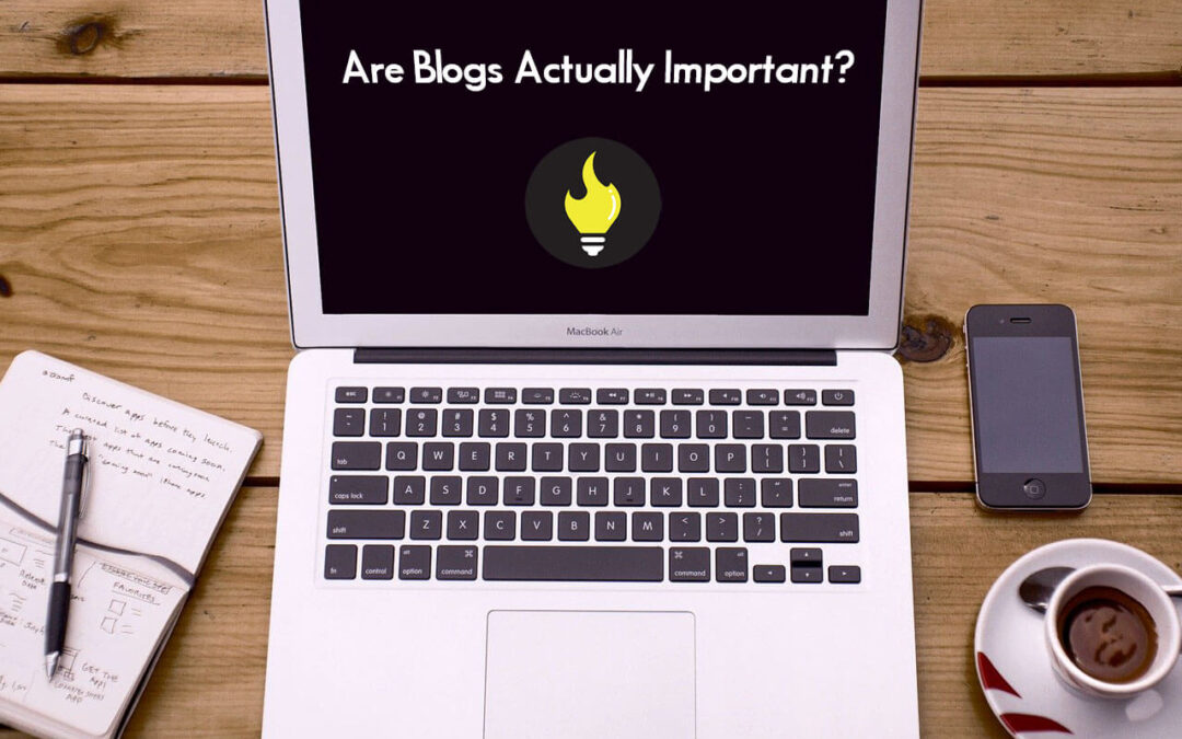 Are Blogs Actually Important?